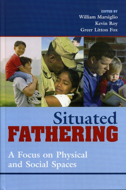 Situated Fathering: A Focus on Physical and Social Spaces