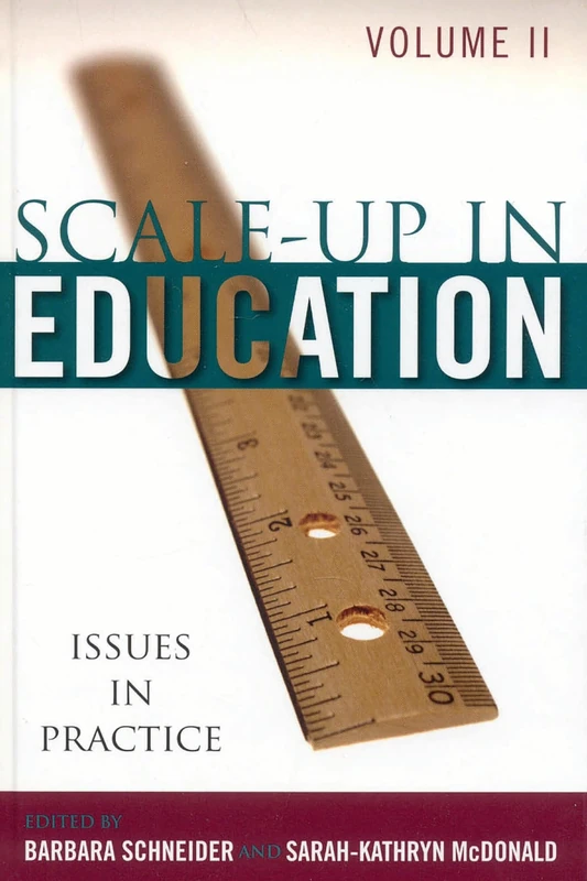 Scale-Up in Education: Volume 2: Issues in Practice (v. 2): Issues in Practice, Volume 2
