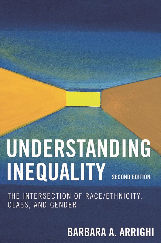 Understanding Inequality: The Intersection of Race, Ethnicity, Class and Gender