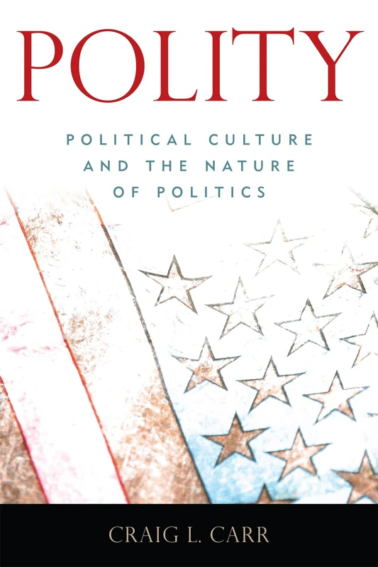 Polity: Political Culture and the Nature of Politics - Image 1