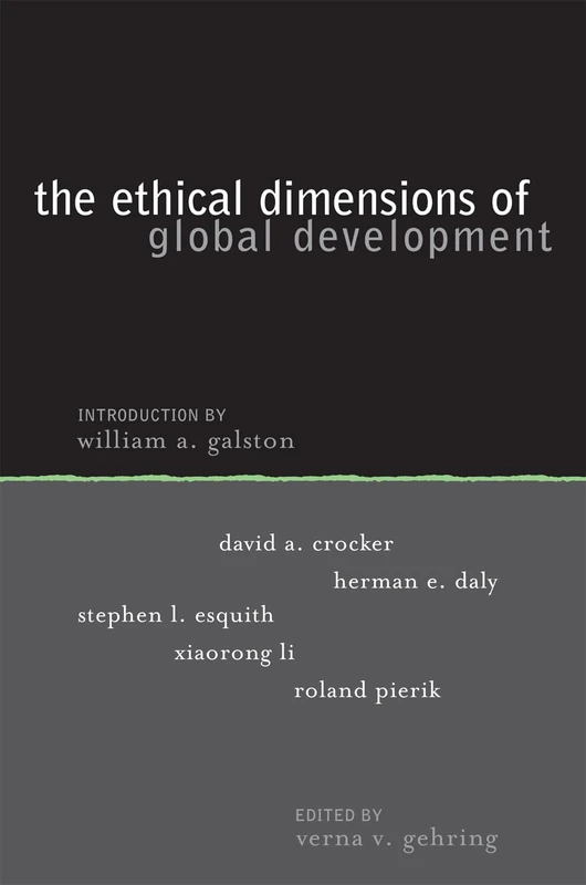 Ethical Dimensions of Global Development (Institute for Philosophy and Public Policy Studies)