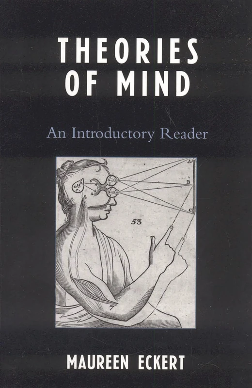 Theories of Mind: An Introductory Reader