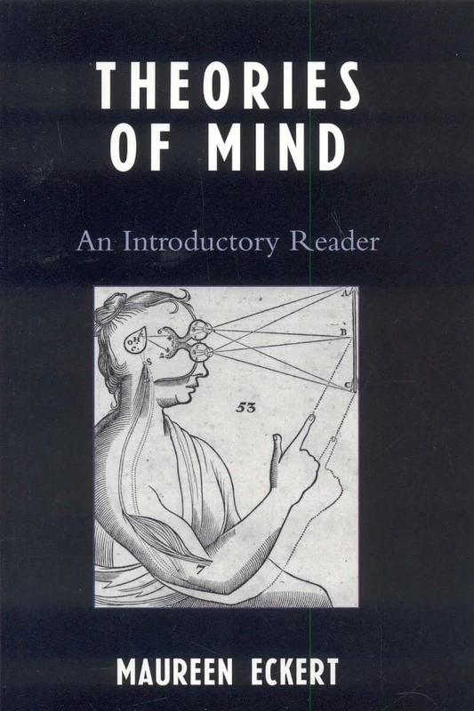 Theories of Mind: An Introductory Reader