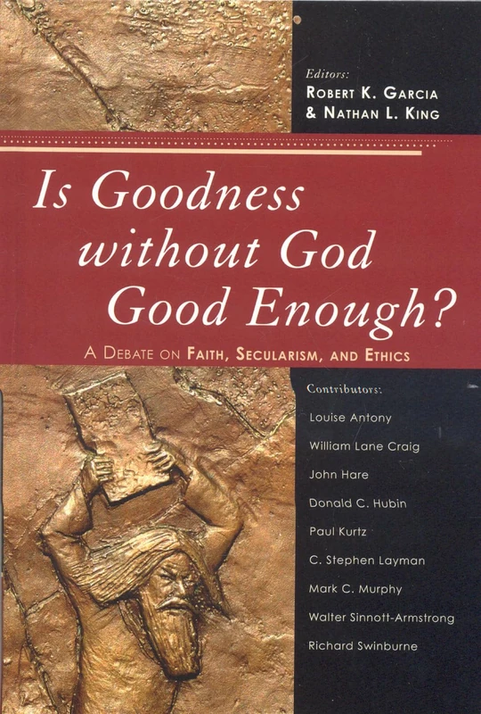 Is Goodness Without God Good Enough?: A Debate on Faith, Secularism, and Ethics