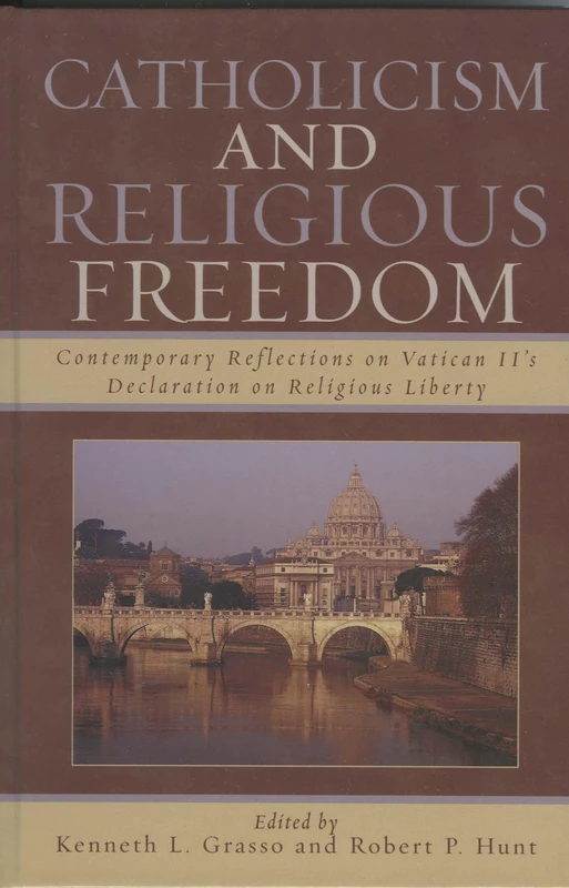 Catholicism and Religious Freedom: Contemporary Reflections on Vatican II's Declaration on Religious Liberty (Sheed & Ward Books)