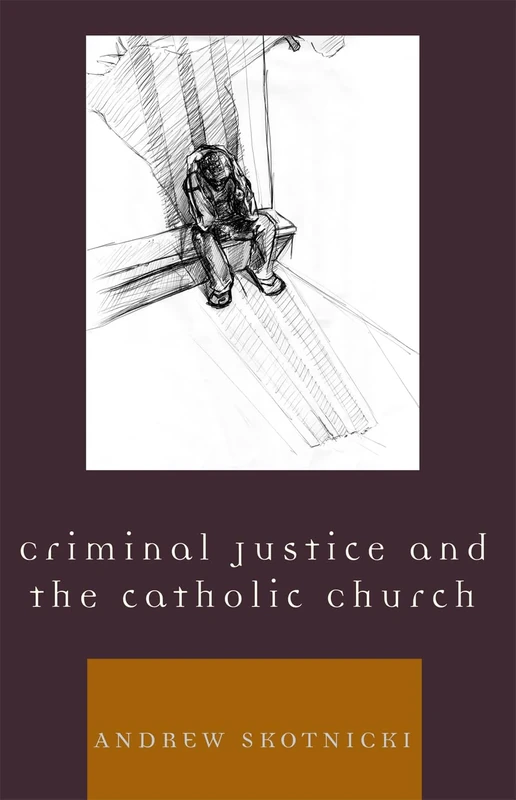 Criminal Justice and the Catholic Church (Sheed & Ward Books)
