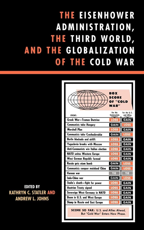 The Eisenhower Administration, the Third World, and the Globalization of the Cold War (The Harvard Cold War Studies Book Series)