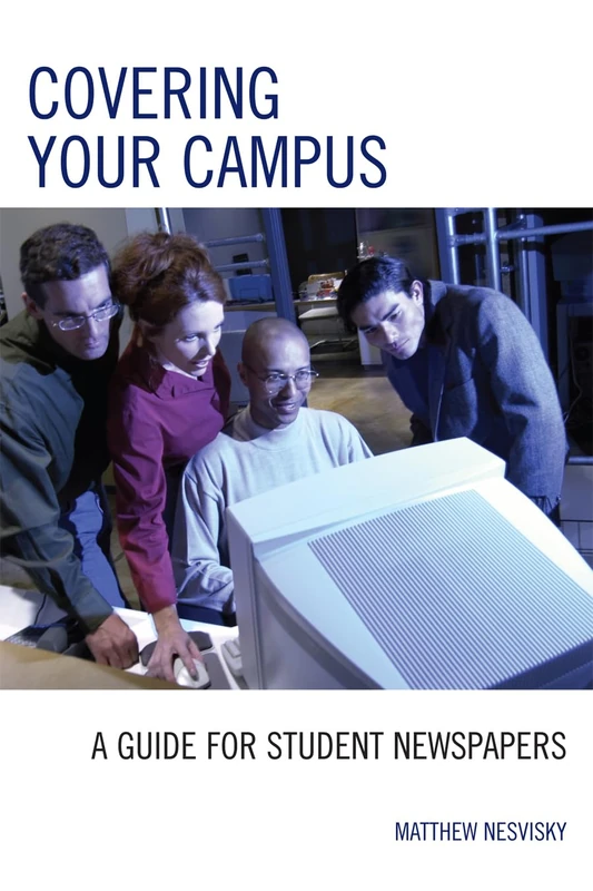 Covering Your Campus: A Guide for Student Newspapers - Image 1