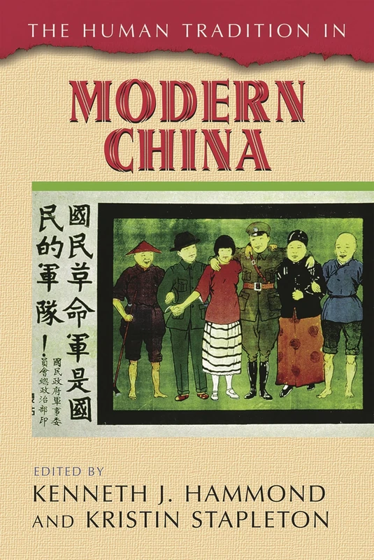 The Human Tradition in Modern China (The Human Tradition Around the World Series)