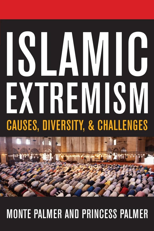 Islamic Extremism: Causes, Diversity, and Challenges