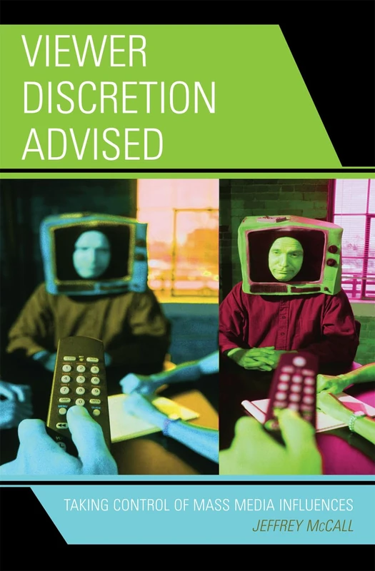 Viewer Discretion Advised: Taking Control of Mass Media Influences - Image 1
