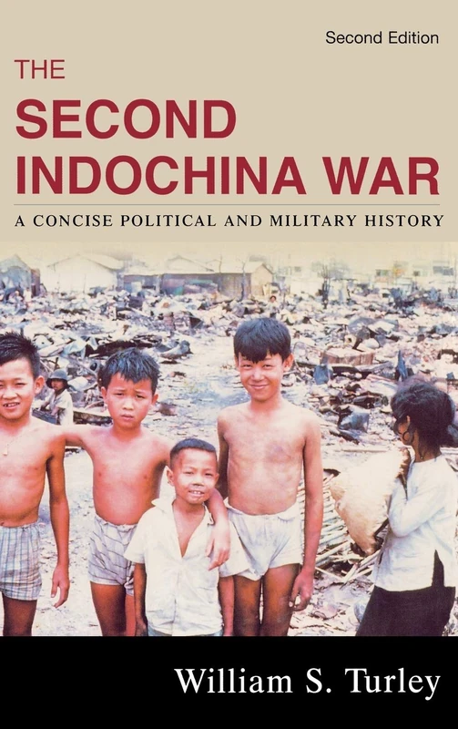 The Second Indochina War: A Concise Political and Military History