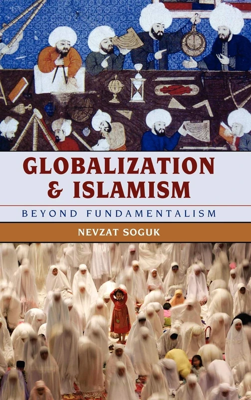 Globalization and Islamism: Beyond Fundamentalism