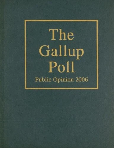The Gallup Poll: Public Opinion 2006 (Gallup Polls Annual (rl)) - Image 1