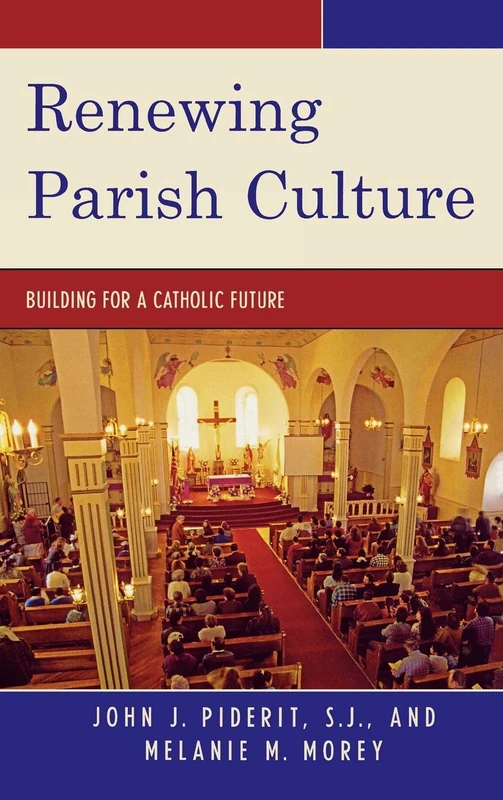Renewing Parish Culture: Building for a Catholic Future - Image 1