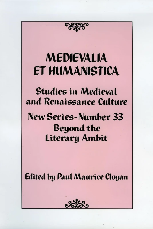 Medievalia Et Humanistica: No. 33: Studies in Medieval and Renaissance Culture (Studies in Medieval & Renaissance Culture) (Medievalia et Humanistica Series)