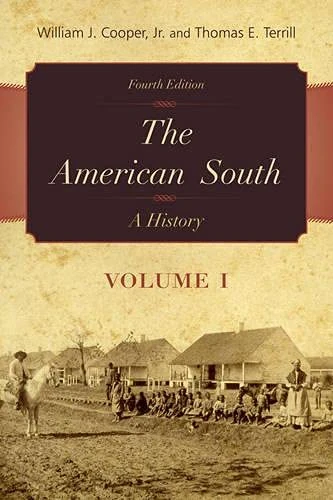 The American South: A History: 1