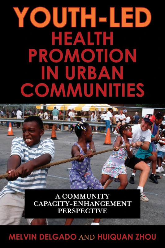 Youth-led Health Promotion in Urban Communities: A Community Capacity-enrichment Perspective