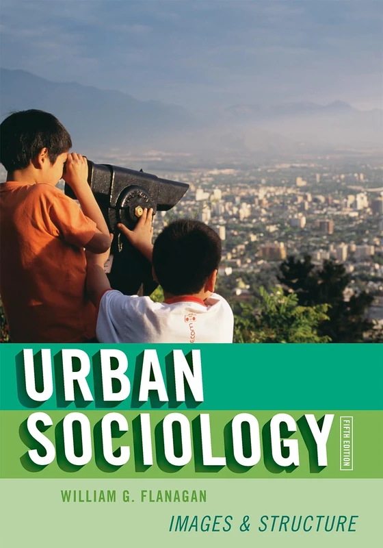 Urban Sociology: Images and Structure