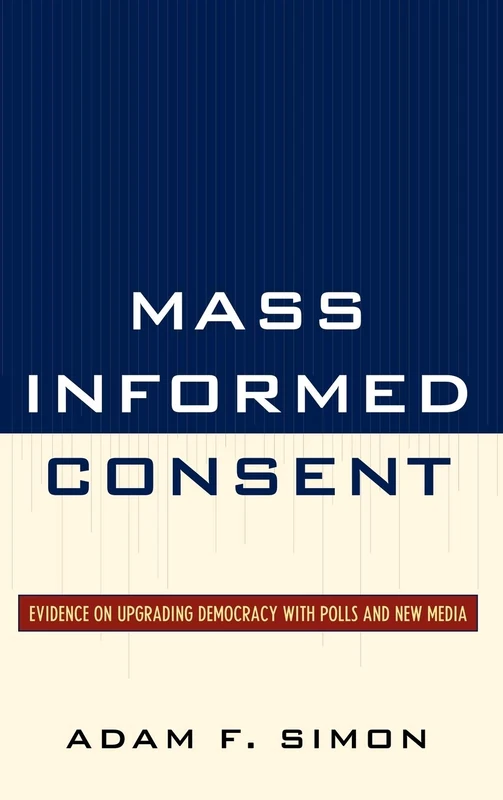 Mass Informed Consent: Evidence on Upgrading Democracy with Polls and New Media - Image 1
