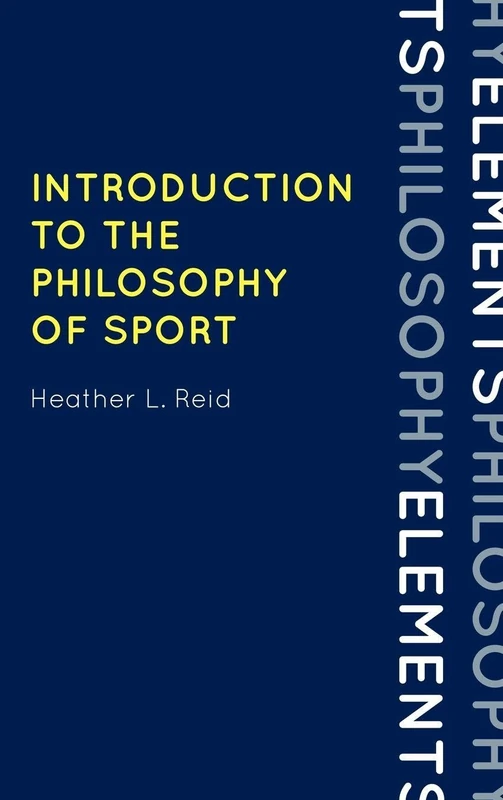 Introduction to the Philosophy of Sport (Elements of Philosophy)