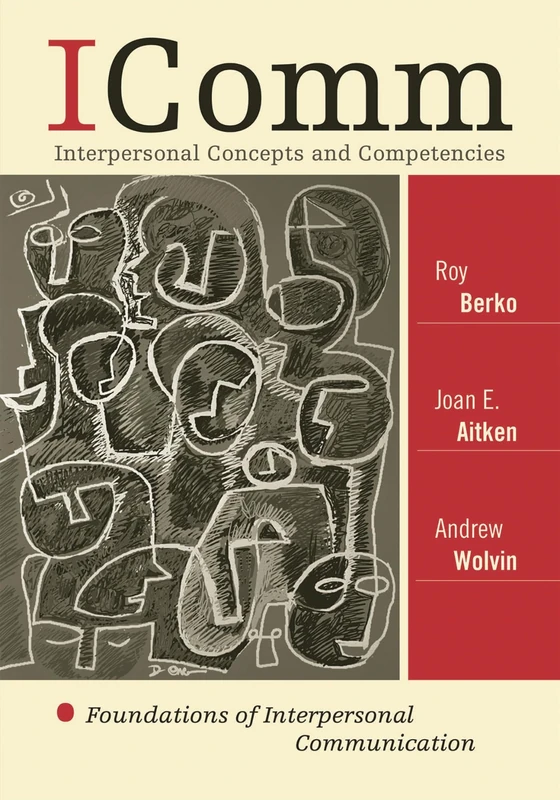 ICOMM: Interpersonal Concepts and Competencies: Foundations of Interpersonal Communication