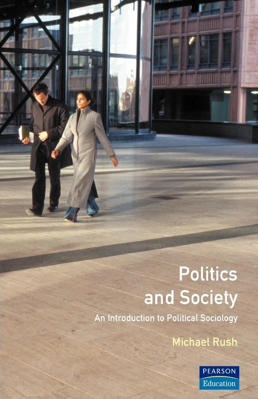 Politics and Society: An Introduction to Political Sociology