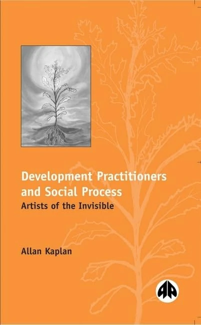 Development Practitioners and Social Process: Artists of the Invisible - Image 1