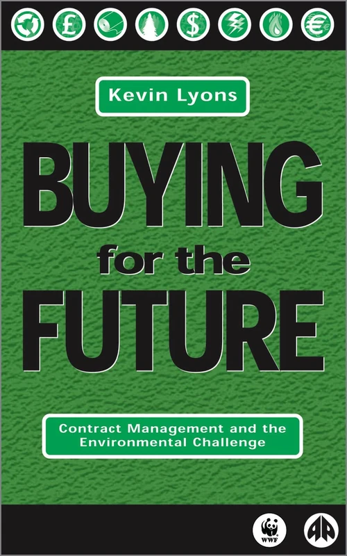 Buying for the Future: Contract Management and the Environmental Challenge - Image 1