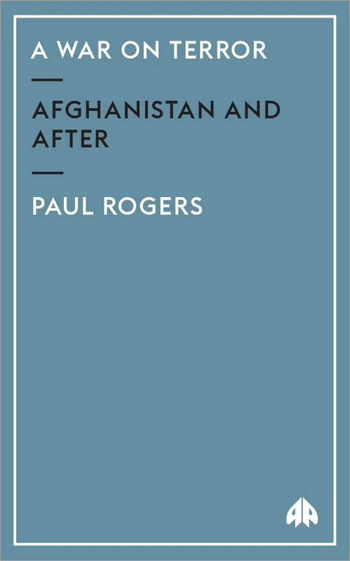 A War on Terror: Afghanistan and After - Pluto Press
