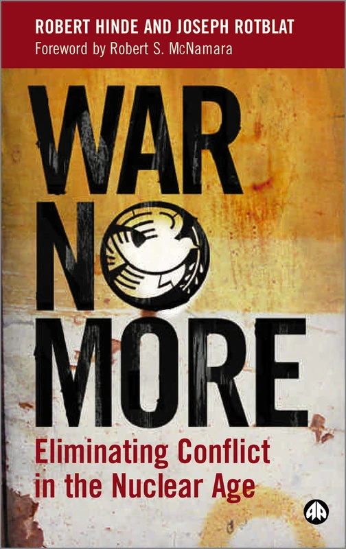 War No More: Eliminating Conflict in the Nuclear Age