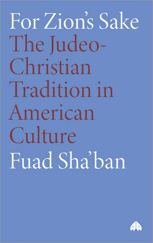 For Zion's Sake: The Judeo-Christian Tradition in American Culture