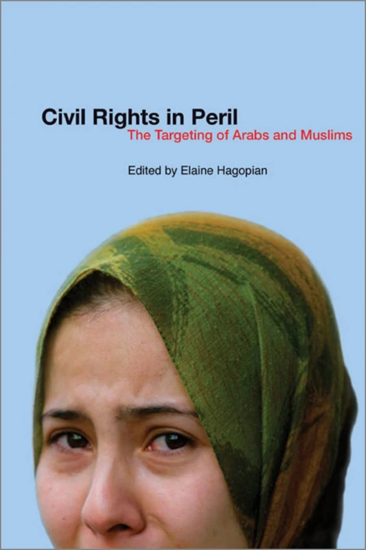 Civil Rights in Peril: The Targeting of Arabs and Muslims - Image 1