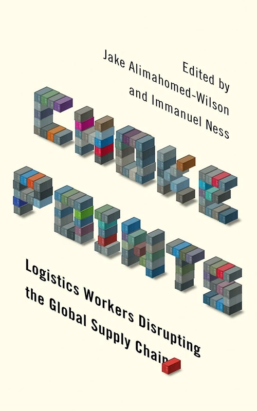 Choke Points: Logistics Workers Disrupting the Global Supply Chain (Wildcat) - Image 1
