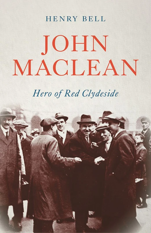 John Maclean: Hero of Red Clydeside (Revolutionary Lives) - Image 1