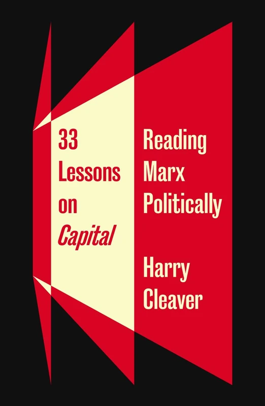 33 Lessons on Capital: Reading Marx Politically - Image 1