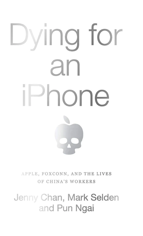 Dying for an iPhone: Apple, Foxconn and the Lives of China's Workers (Wildcat) - Image 1