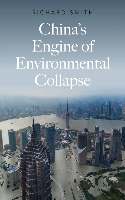 China's Engine of Environmental Collapse (The Fireworks)