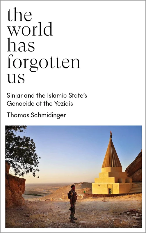 The World Has Forgotten Us: Sinjar and the Islamic State’s Genocide of the Yezidis - Image 1