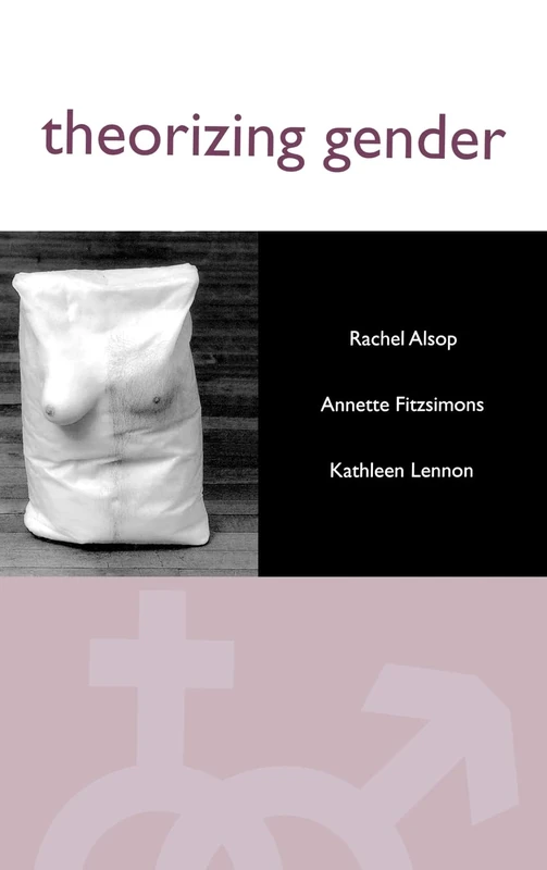 Theorizing Gender: An Introduction