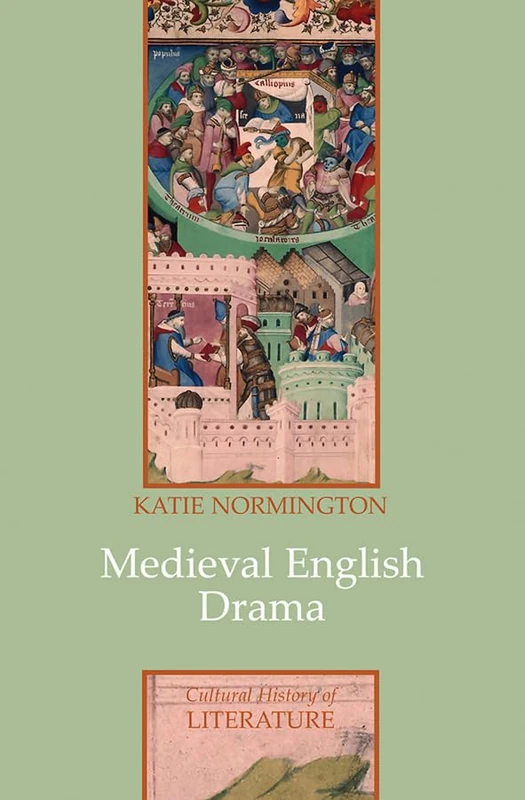 Medieval English Drama (Cultural History of Literature)