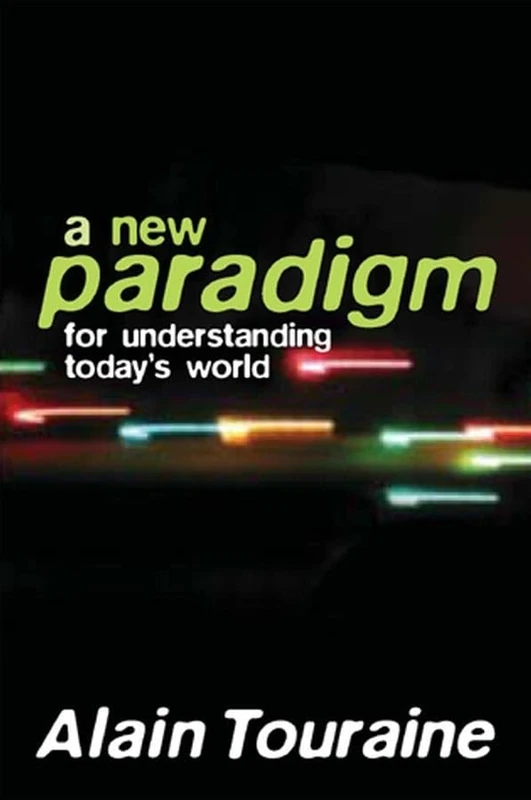 New Paradigm for Understanding Today′s World