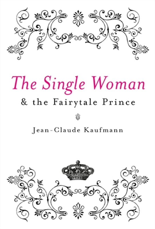 The Single Woman and the Fairytale Prince - Image 1