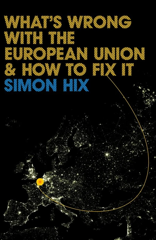 What's Wrong with the Europe Union and How to Fix It: 1