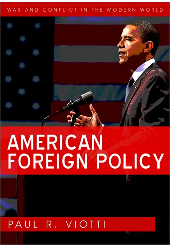 American Foreign Policy (War and Conflict in the Modern World)