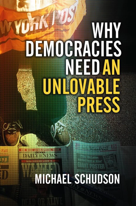 Why Democracies Need an Unlovable Press - Image 1