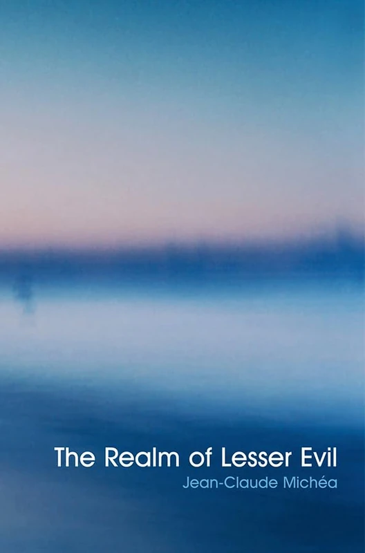 Realm of Lesser Evil: An Essay on Liberal Civilization