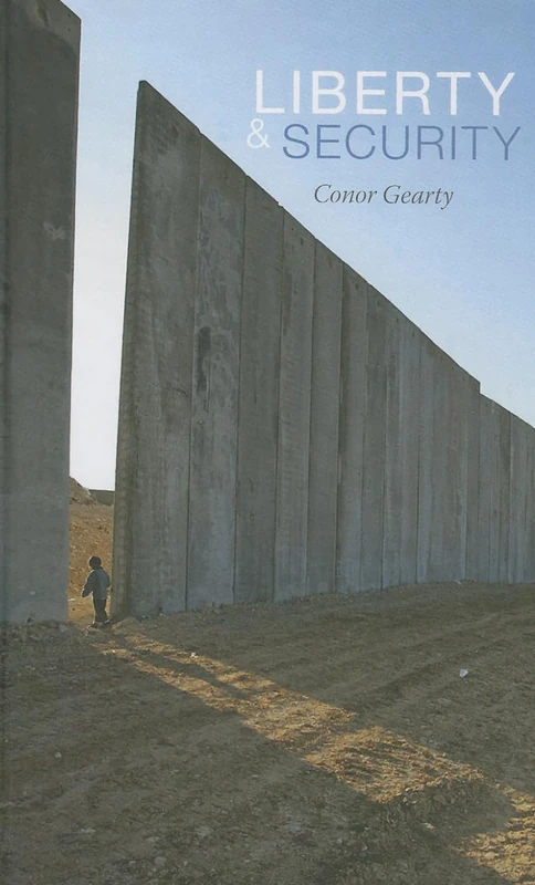 Liberty and Security (Themes for the 21st Century)