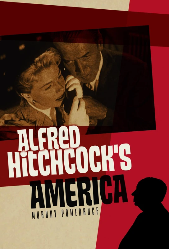 Alfred Hitchcock's America: 3 (America Through the Lens)