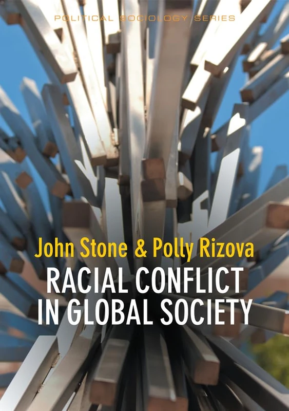 Racial Conflict in Global Society (Political Sociology)